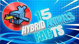 15 Facts about Hybrid Animals Game !!