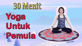 30 MENIT YOGA UNTUK PEMULA - BASIC YOGA