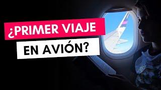 Cómo viajar en avión por primera vez - Tutorial