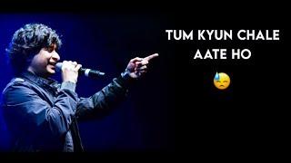 Tum Kyun Chale Aate Ho | Singer:Our KK Sir | Miss you sir very much |#kk_sir #lyrics