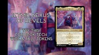 Jetmir, Nexus of Revels Commander Deck Tech | Try This Go Wide & Go Tall Token Deck!