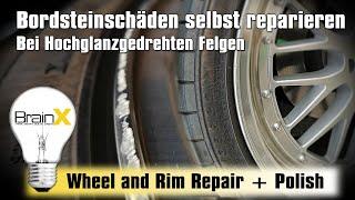 Alufelgen Reparatur Felgenhorn Bordsteinkratzer reparieren Hochglanz polieren Glanzgedrehte Felgen