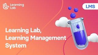 Learning Lab, Learning Management System