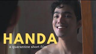 HANDA - A quarantine short film | Tagalog