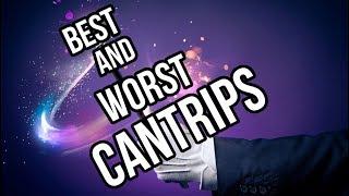 The 5 Best and Worst Cantrips (D&D 5e)