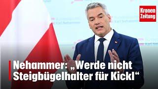 Nehammer: „Werde nicht Steigbügelhalter für Kickl“ | krone.tv NEWS