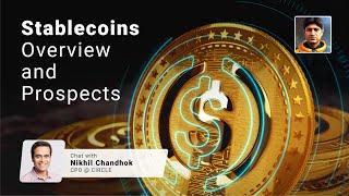 Demystifying Stablecoins: A Conversation with Nikhil Chandhok 