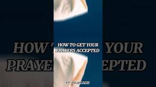 How to get your prayers accepted #islamsays #islam #foryou