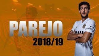 Dani Parejo - 2018/19 - Skills, Goals & Assists