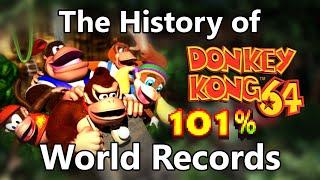 The History of Donkey Kong 64's 101% World Records