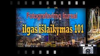 Fotografavimo kursai „Ilgas išlaikymas 101“ #loveklaipeda