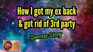 How I manifested my ex back and got rid of a 3rd party| Success story