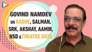 Govind Namdev EXCLUSIVE on RADHE with Salman Khan: "Jo role maine Wanted mein kiya tha..."