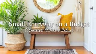 How to Style a Small Entryway on a Budget: Creative Decor Ideas