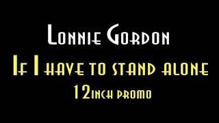 L0NNIE G0RD0N  lf l have to stand alone(12inch promo)