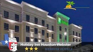 Holiday Inn Houston-Webster - Webster Hotels, Texas