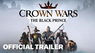 Crown Wars The Art of War Official Trailer