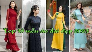 TOP 16 MẪU ÁO DÀI ĐẸP 2023 | Áo dài Việt Nam