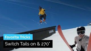 How to Switch Tails on & 270° on Rails | Skiers Favorite Tricks 1