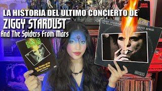 LA HISTORIA DEL ULTIMO CONCIERTO DE ZIGGY STARDUST