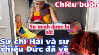 Chiều buồn chiều 7/9 sư chí Hải và sư chiếu Đức đã về sư minh dược bị sốt