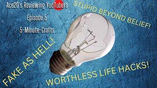 5-Minute Crafts - Reviewing YouTubers - Episode 5 - STUPID BEYOND BELIEF!