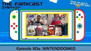 The Famicast 110a - NINTENDOOMED