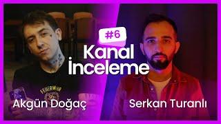 Takipçi Kanallarını İnceliyoruz / Konuğumuz; / @AkgunDogac @esadsaglamco