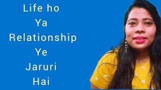 life ho ya relationship ye jaruri hai || best Motivation quotes|| Mahak sinha