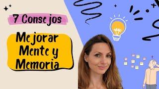 7 Consejos Mejorar Mente y Memoria