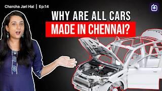 How Chennai Became the Automotive Capital of India | Charcha Jari Hai, Ep 14