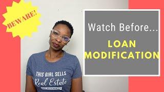 Watch BEFORE Getting a Loan Modification - Mortgage Hardship / Financial Hardship