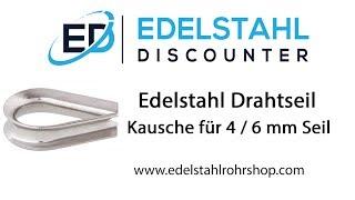 Edelstahl Drahtseil Kausche für 4 mm / 6 mm Seil