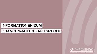 Das neue Chancen-Aufenthaltsrecht § 104c AufenthG (Deutsch)