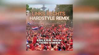 Links Rechts - SnolleBollekes (MillerNick & Tobi Vibes Hardstyle Remix) [FREE DL]