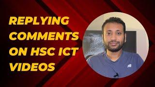 Replying your comments on HSC ICT Videos