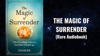 The Magic of Surrender - The More You Let Go, The Faster You Manifest Audiobook