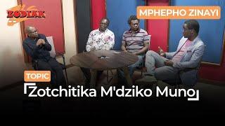 MPHEPO ZINAYI: ZOTCHITIKA M'DZIKO MUNO