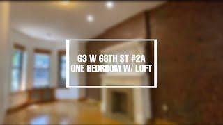 63 W 68th st #2A One Bedroom W/ Loft For Rent || NYC