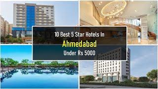 10 Best 5 Star Hotels In Ahmedabad Under Rs 5000 | अहमदाबाद में सर्वश्रेष्ठ होटल