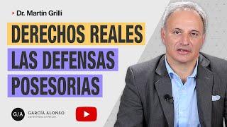 ACCIONES POSESORIAS Y DEFENSAS POSESORIAS. ¿SON LO MISMO? DERECHOS REALES