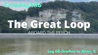 Great Loop Cruising Info: Leg 68-Grafton to Alton, IL