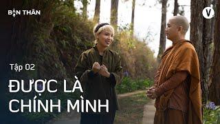 Được là chính mình - Thầy Minh Niệm, Thùy Minh | Bạn Thân Bản Thân Ep2