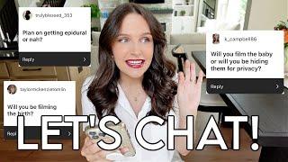 LET'S CHAT! gender disappointment?, birth plan, baby privacy, how many kids we want, labor vlog?