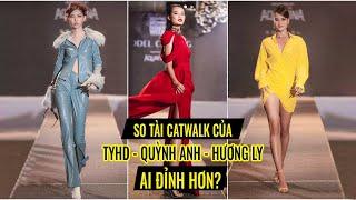 ĐỌ TRÌNH CATWALK CỦA TYHD - HƯƠNG LY - QUỲNH ANH AI ĐỈNH HƠN? | AVIFW SS 2021 - MODEL CASTING