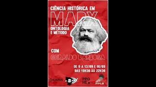 Ciência histórica em Marx: ontologia e método - aula 4