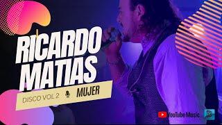 RICARDO MATIAS - Mujer | Cuartetos románticos e inolvidables.