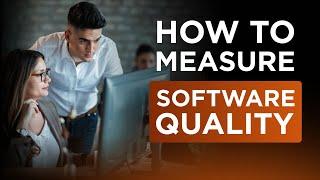 Supercharge your working process: How to Measure Software Quality like a pro?