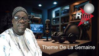 THEME DE LA SEMAINE AVEC NDOYE BANE 2/6/2024