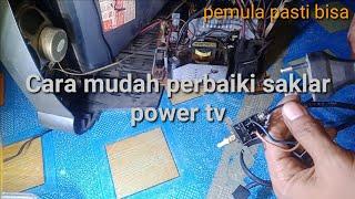 cepat dan mudah perbaiki saklar power tv